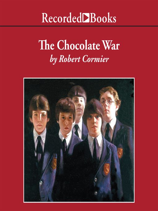 Title details for The Chocolate War by Robert Cormier - Available